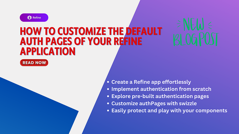 How to Customize the Default auth Pages of Your Refine Application